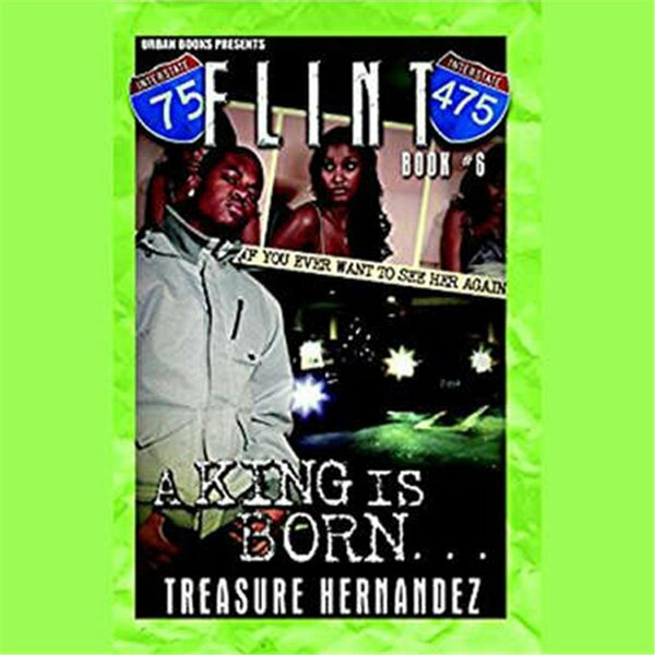 Blackstone Flint A King is Born Book 6 by Treasure Hernandez 9781538444000